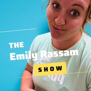 The Emily Rassam Show