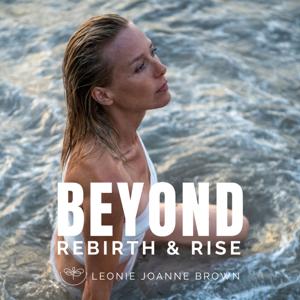 Beyond - Rebirth & Rise