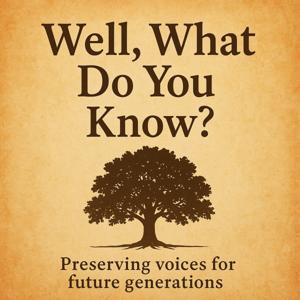 Well, What Do You Know?