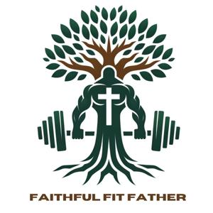 Faithful Fit Father