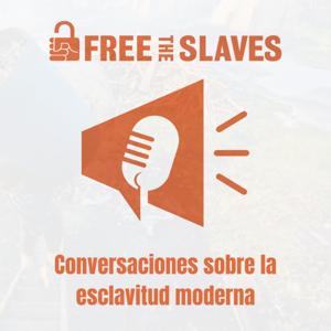 Conversaciones Sobre la Esclavitud Moderna