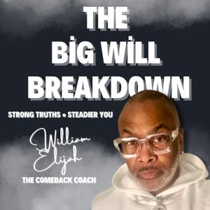 The Big Will Breakdown