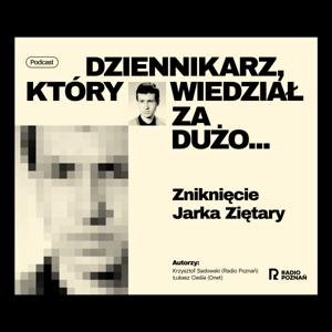 Dziennikarz, który wiedział za dużo...