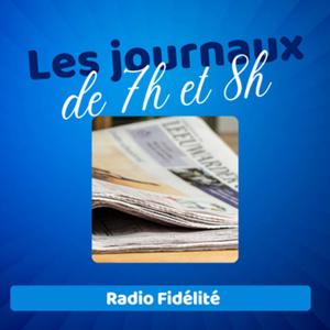 Les journaux de 07h et 08h par Radio Fidélité