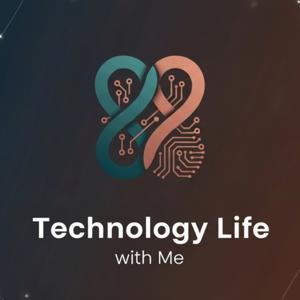 Technology Life With Me