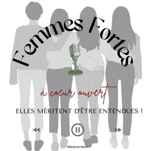 Femmes Fortes – Elles méritent d’être entendues !