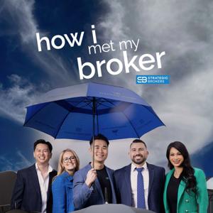 How I Met My Broker