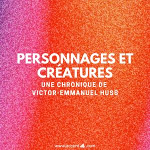 Personnages et créatures