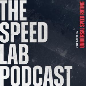 The Speed Lab Podcast by Universal Speed Rating