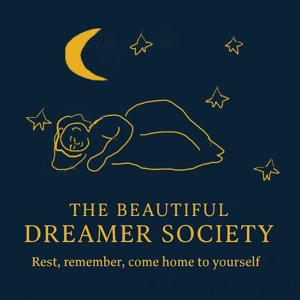 The Beautiful Dreamer Society Podcast