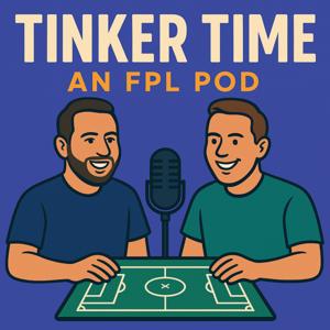 Tinker Time: An FPL Pod