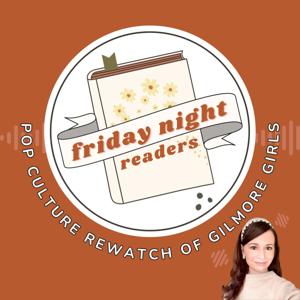 Friday Night Readers: Pop Culture Rewatch of Gilmore Girls