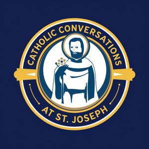 Catholic Conversations at St. Joseph