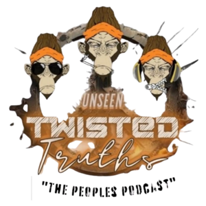 The People's Podcast Produced by Unseen Twisted Truths