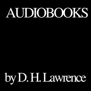 Audiobooks by D. H. Lawrence