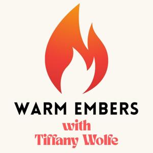 Warm Embers Podcast