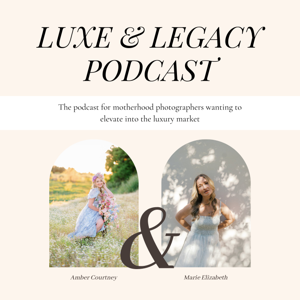 Luxe & Legacy Podcast by mariecrenwelge