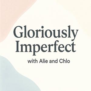 Gloriously Imperfect