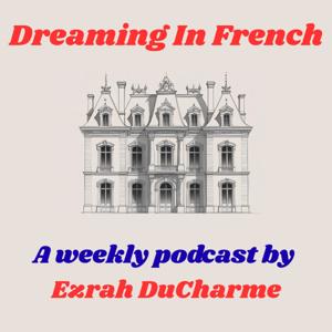 Dreaming In French