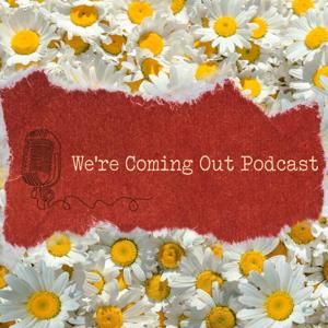 We Are Coming Out