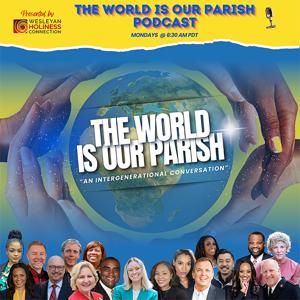 The World Is Our Parish Podcast