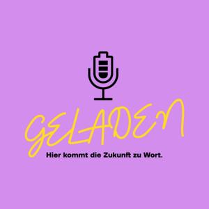 Geladen: Hier kommt die Zukunft zu Wort!