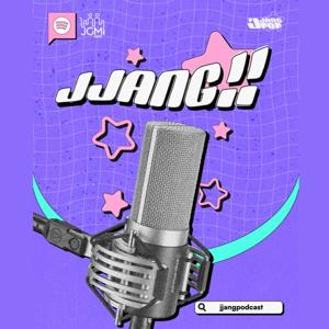 Jjang Podcast