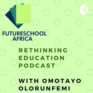 RETHINKING EDUCATION PODCAST