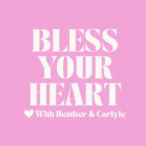 Bless Your Heart 222