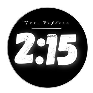 The 2:15 Podcast