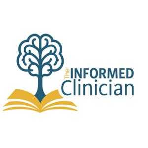 The Informed Clinician