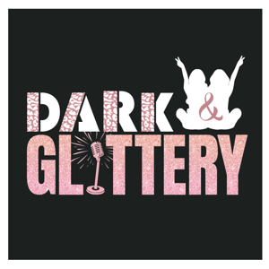 Dark & Glittery