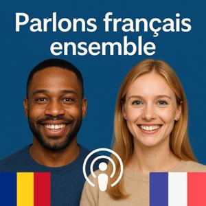 Hai să vorbim franceză împreună (Parlons français ensemble)