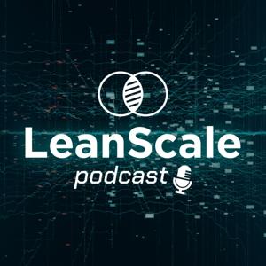 The LeanScale Podcast