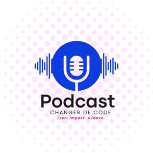 Changer de Code - Tout (re)Commence ici.