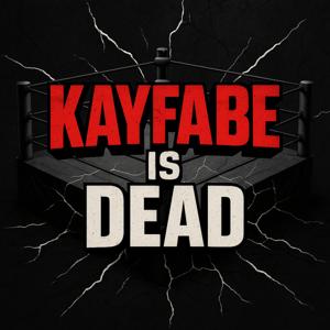 KAYFABE IS DEAD