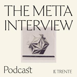 The Metta Interview
