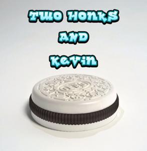 Two Honks and Kevin