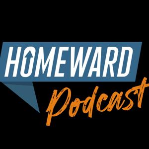 The Homeward Podcast