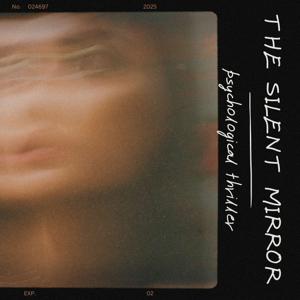 The Silent Mirror