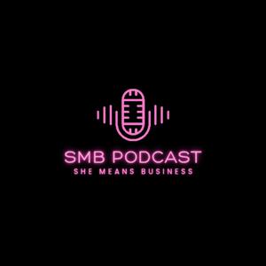 She Means Business Podcast