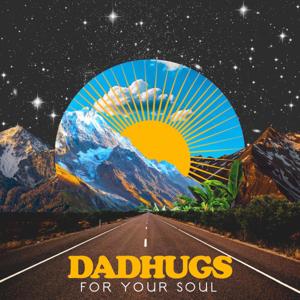 Where You Left Them - The dadhugsforyoursoul Podcast
