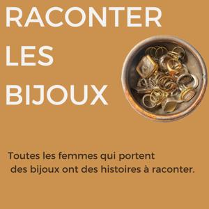 RACONTER LES BIJOUX