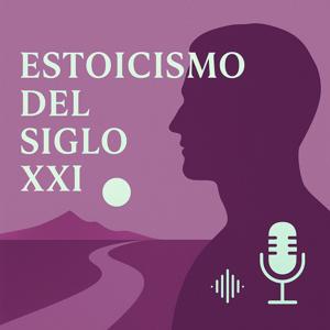 Estoicismo para el Siglo XXI