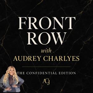 Front Row with Audrey Charlyes : The Confidential Edition
