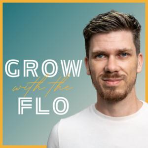 Grow with the Flo