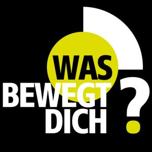 Was bewegt Dich...?