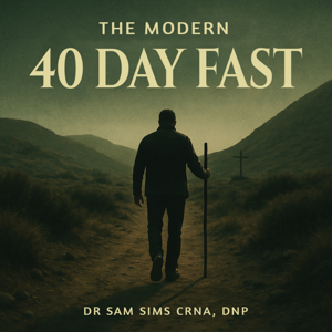 The Modern 40 Day Fast