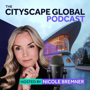 Cityscape Global Podcast