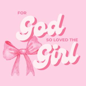 for God so loved the girl